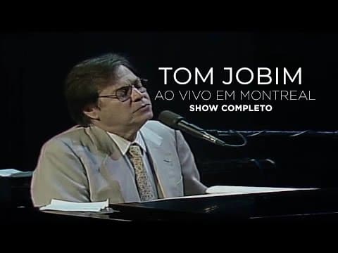 Tom Jobim — Ao Vivo em Montreal
