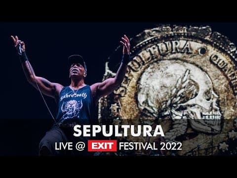 Sepultura — EXIT Festival 2022