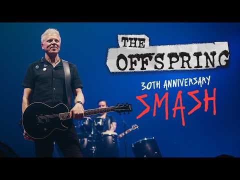 The Offspring — SMASH 30th Anniversary Concert