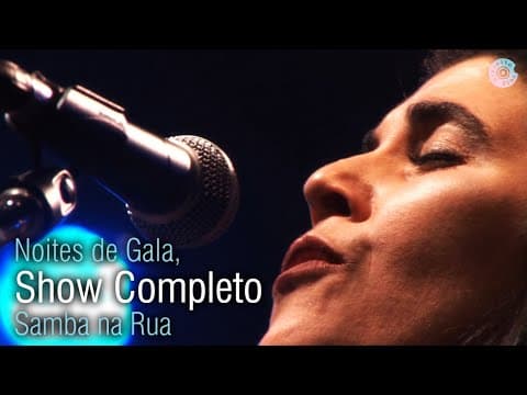 Mônica Salmaso — Noites de Gala, Samba na Rua