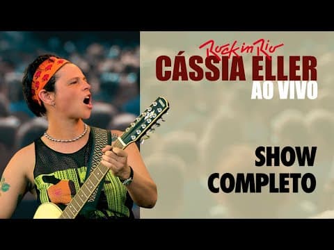 Cássia Eller — Rock in Rio 2001