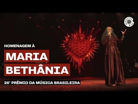 Maria Bethânia — 26º Prêmio da Música Brasileira — Tribute to Maria Bethânia