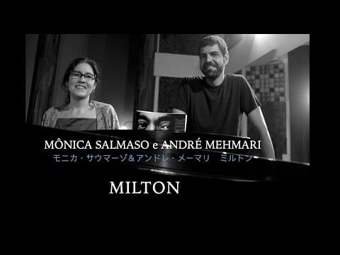 Mônica Salmaso & André Mehmari — Milton