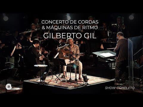 Gilberto Gil — Concerto de Cordas & Máquinas de Ritmo