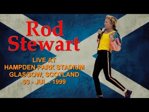 Rod Stewart — Live at Hampden Park