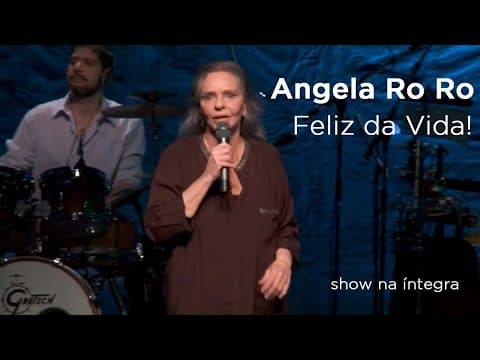 Angela Ro Ro — Feliz da Vida!