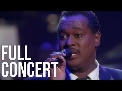 Luther Vandross — Always and Forever: An Evening of Songs at the Royal Albert Hall