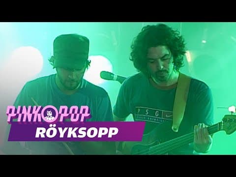 Röyksopp — Pinkpop 2003