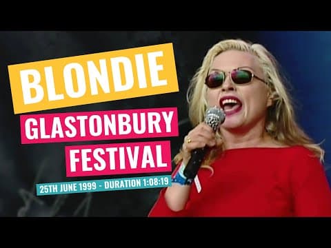 Blondie — Glastonbury 1999