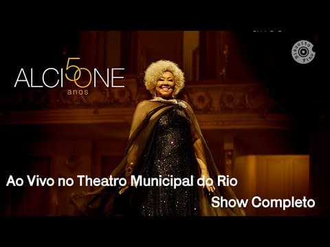 Alcione — 50 Anos — Ao Vivo no Theatro Municipal do Rio