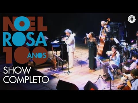 Gilson Peranzzetta & Mauro Senise — Noel Rosa 100 Anos