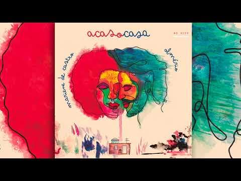 Mariene de Castro & Almério — Acaso Casa