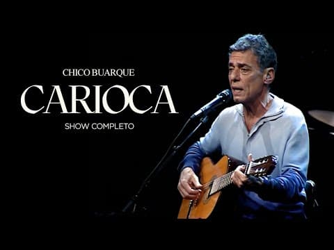 Chico Buarque — Carioca Ao Vivo