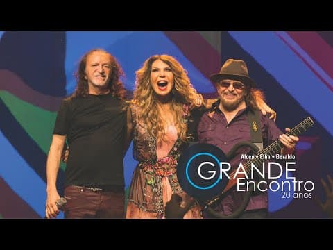 Alceu Valença & Elba Ramalho & Geraldo Azevedo — O Grande Encontro — 20 Anos