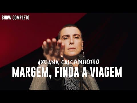Adriana Calcanhotto — Margem, finda a viagem