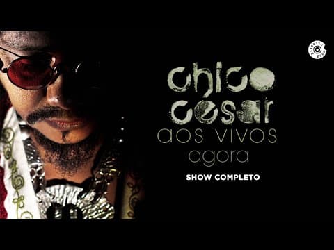Chico César — Aos Vivos Agora