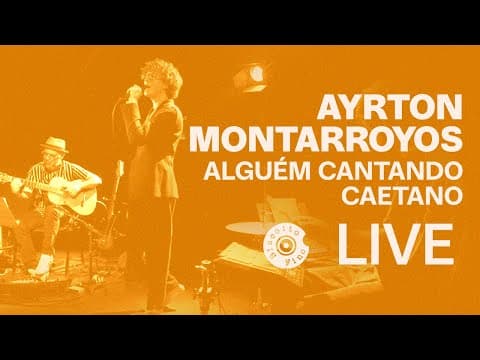 Ayrton Montarroyos — Alguém Cantando Caetano