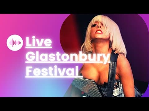 Lady Gaga — Glastonbury Festival 2009