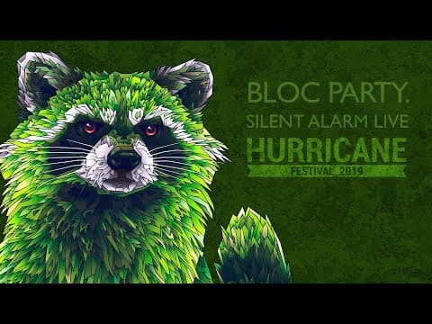 Bloc Party — Hurricane Festival 2019