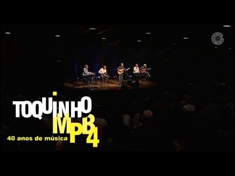 Toquinho & MPB4 — 40 Anos de Música