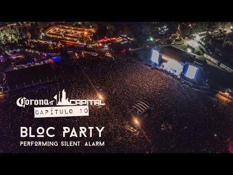 Bloc Party — Corona Capital 2019