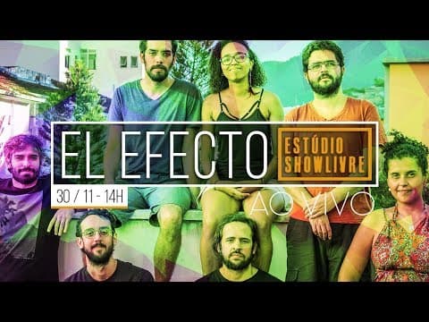 El Efecto — No Estúdio Showlivre